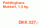 Peddinghaus Mukkert, 1,5 kg.