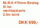BLIKA Monteringsbeslag til lav værktøjstavle, 474 mm