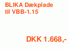BLIKA Dækplade til VBB-1.15