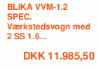 BLIKA VVM-1.2 SPEC. Værkstedsvogn med 2 SS 1.6 kabinetter