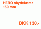 HERO skydelærer 150 mm
